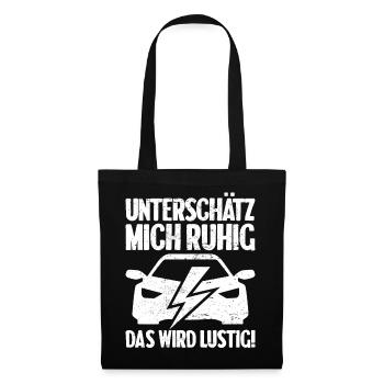 Unterschätz mich ruhig E-Auto Elektro Fahrer - Stoffbeutel - Schwarz - Vorne