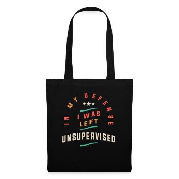 In My Defense I Was Left Unsupervised Funny - Tote Bag - black - Front