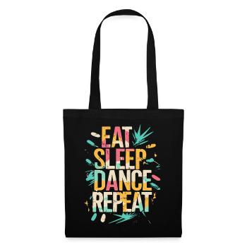 Eat Sleep Dance Repeat Typografie - Stoffbeutel - Schwarz - Vorne