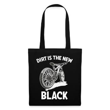 Mountain Biking Dirt Is The New Black - Tote Bag - black - Front