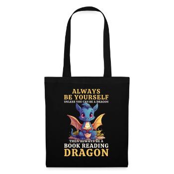 « Sois toujours toi-même » - Livres de lecture Blue Dragon - Sac en tissu - noir - Devant