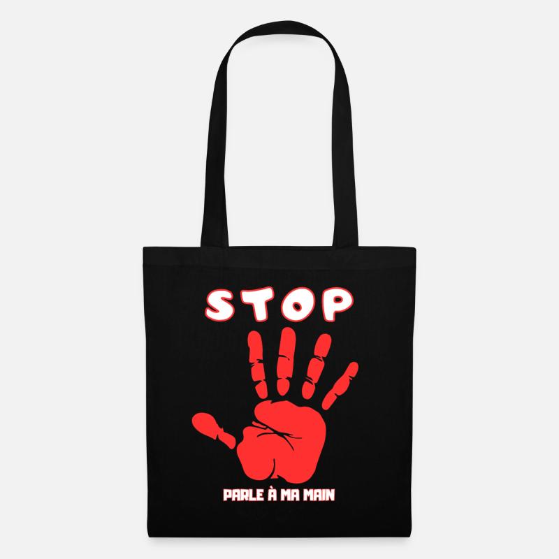 Stop Parle à ma main- Design de main drôle - Sac en tissu - noir