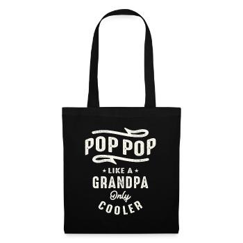 Pop-Pop Like a Grandpa Only Cooler Funny Grandpa - Tote Bag - black - Front