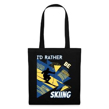 I'd Rather Ski - Ski Wintersportler Skifahrer - Stoffbeutel - Schwarz - Vorne