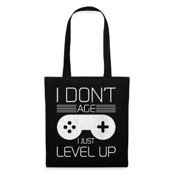 Ich altere nicht, ich levele nur Gaming-Shirt auf - Stoffbeutel - Schwarz - Vorne