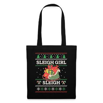 Sleigh Girl Sleigh Funny Ugly Christmas für Frauen - Stoffbeutel - Schwarz - Vorne