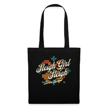 Sleigh Girl Sleigh Funny Ugly Christmas für Frauen - Stoffbeutel - Schwarz - Vorne