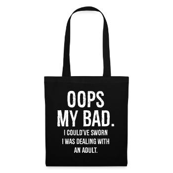 oups mon mauvais, j’aurais juré que j’avais affaire à des drôles - Sac en tissu - noir - Devant