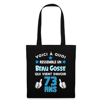 73 ans anniversaire homme cadeau drôle humour - Sac en tissu - noir - Devant