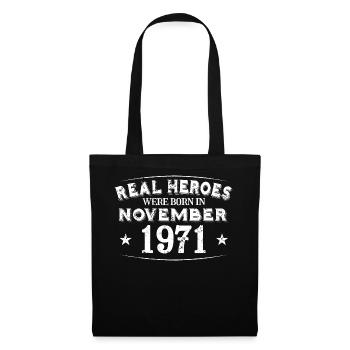 Real Heroes were born in November 1971 Birthday - Tote Bag - black - Front