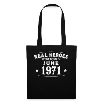 Real Heroes were born in June 1971 Birthday - Tote Bag - black - Front