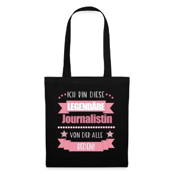 Lustiger Spruch für Journalistin – Geschenkidee - Stoffbeutel - Schwarz - Vorne