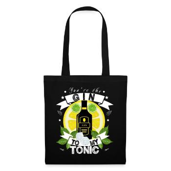 You're the Gin to my Tonic - Gin Lover Gift Idea - Stoffbeutel - Schwarz - Vorne