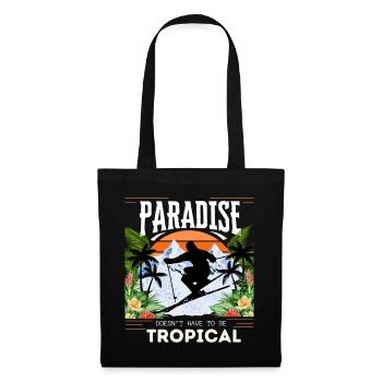 Paradise Doesn't Have To Be Tropical - Skiing - Stoffbeutel - Schwarz - Vorne