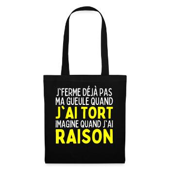 Je Ferme Jamais Ma Gueule Humour Râleur Raleuse - Sac en tissu - noir - Devant