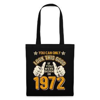 Anniversaire 1972 Né en 1972 né en 1972 - Sac en tissu - noir - Devant