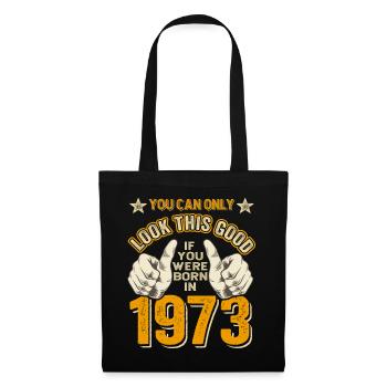 Birthday 1973 Born in 1973 born in 1973 - Tote Bag - black - Front