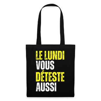 Le Lundi Vous Déteste Aussi J'aime Pas Lundi Matin - Sac en tissu - noir - Devant