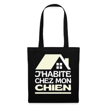 J'habite Chez Mon Chien Je Vis Maison De Mon Chien - Sac en tissu - noir - Devant