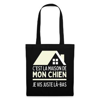 Je Vis Chez Mon Chien J'habite Maison De Mon Chien - Sac en tissu - noir - Devant