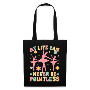 Groovy Ballet Dance Dancer My Life Can Never - Tote Bag - black - Front