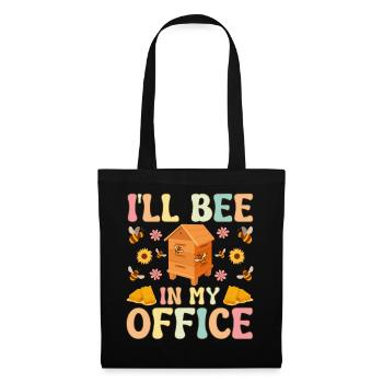 I'll Bee In My Office Funny Beekeeper Beekeeping - Tote Bag - black - Front