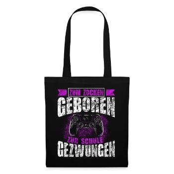 Born to gamble, forced to go to school, gaming - Tote Bag - black - Front