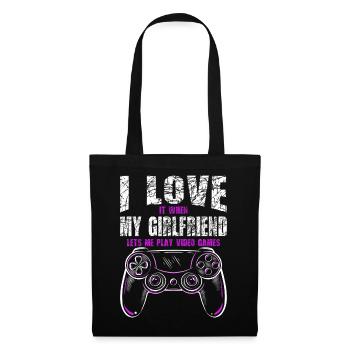 I love it when my girlfriend plays me - Tote Bag - black - Front