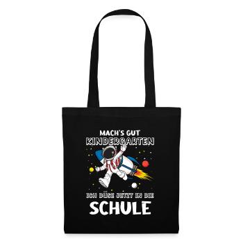 Machs Gut Kindergarten Ich Düse Jetzt In Die - Stoffbeutel - Schwarz - Vorne