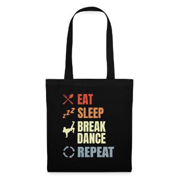 Eat Sleep Break Dance Repeat - Tote Bag - black - Front