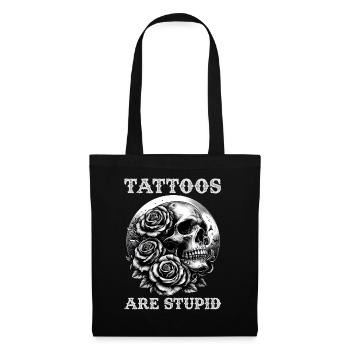 Tattoos Are Stupid Funny Anti Tattoo Skull Rose - Tote Bag - black - Front