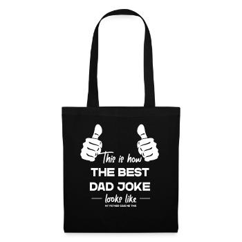Best Dad Joke Funny Dad Perfect Style - Tote Bag - black - Front