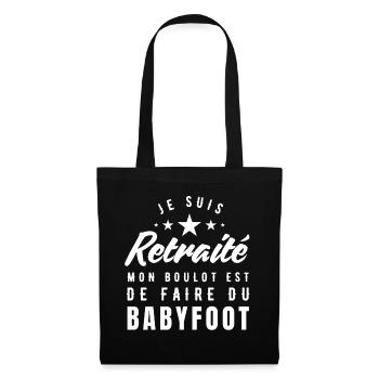 Je suis retraité mon boulot babyfoot humor - Sac en tissu - noir - Devant