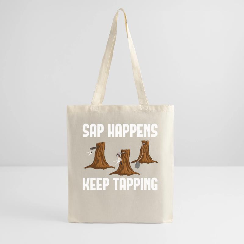 Sap Happens Keep Tapping Maple Tree Maple Leaf Tote Bag