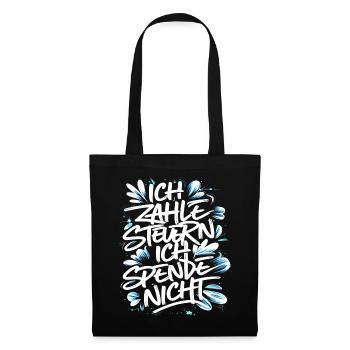 I pay taxes! I don't donate. - Tote Bag - black - Front