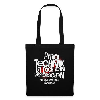 Pyrotechnics are not a crime - Meme Spruch - Tote Bag - black - Front