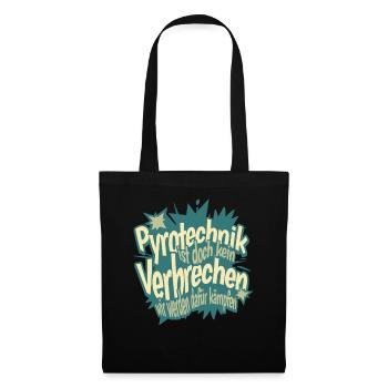 Pyrotechnics are not a crime - Meme Spruch - Tote Bag - black - Front