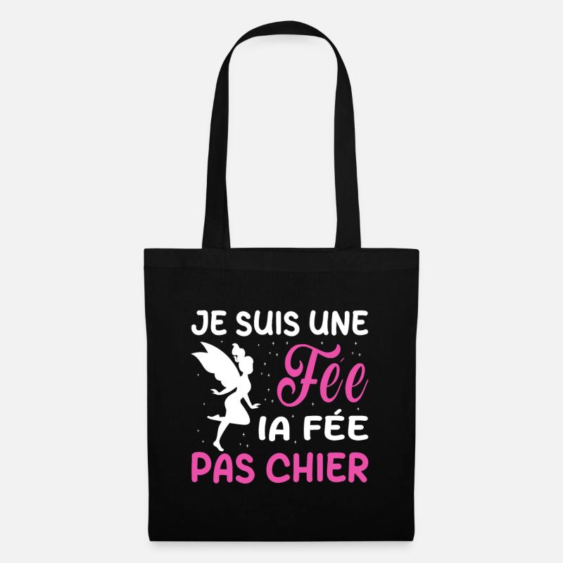 Ich bin eine Fee, die Fee, nicht Scheiße - Stoffbeutel - Schwarz