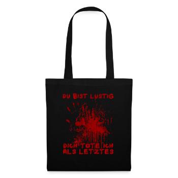Tu es drôle, je te tuerai en dernier - Sac en tissu - noir - Devant