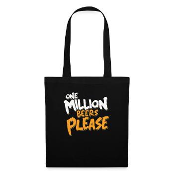 Un million de bières s’il vous plaît - Conception de fête amusante - Sac en tissu - noir - Devant