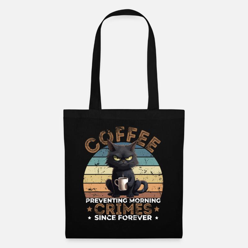 Kaffee Vorbeugen Morgendliche Verbrechen Katzenhumor - Stoffbeutel - Schwarz
