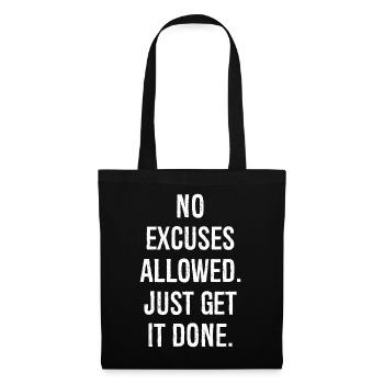 no excuses allowed just get it done - Tote Bag - black - Front