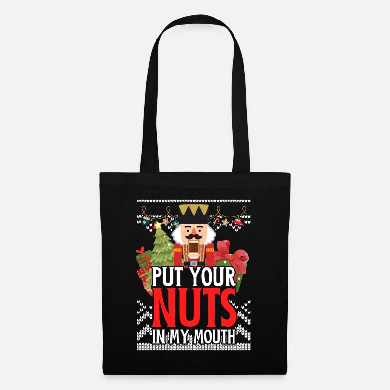 Naughty Nutcracker Put Your Nuts In My Mouth - Stoffbeutel - Schwarz