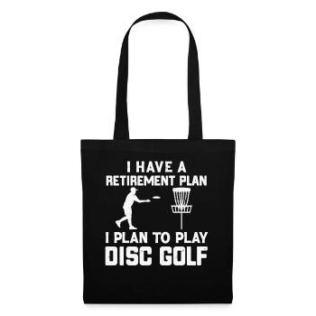 I Have a Retirement Plan Disc Golf - Tote Bag - black - Front