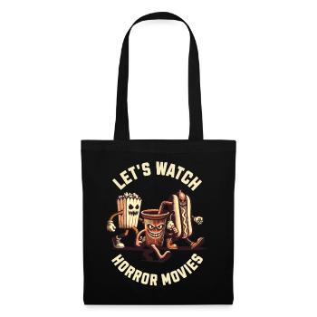 Let's Watch Horror Movies Funny Saying Design - Tote Bag - black - Front