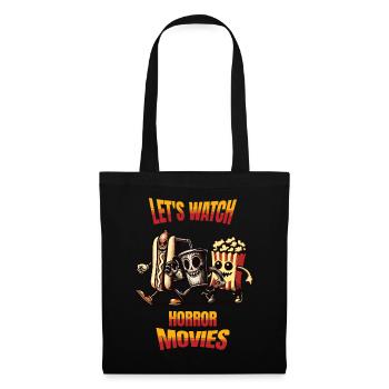 Lets Watch Horror Movies Funny Saying Design - Tote Bag - black - Front