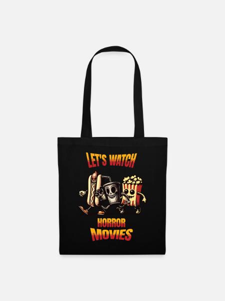 Lets Watch Horror Movies Lustiges Spruch Design - Stoffbeutel - Schwarz