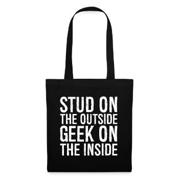 Stud on the outside geek on the inside - Tote Bag - black - Front