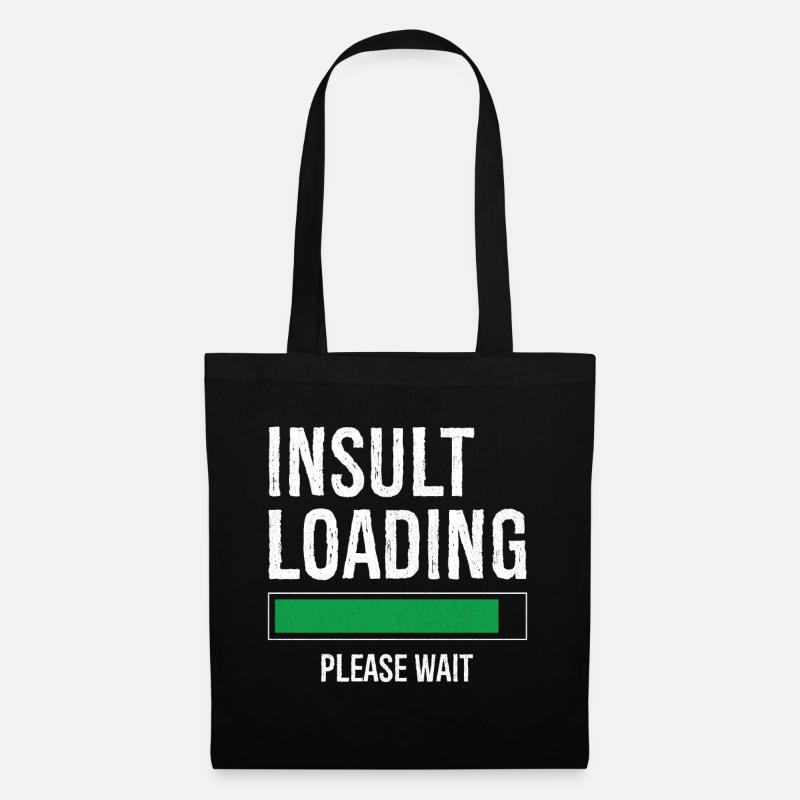 insult loading please wait - Sac en tissu - noir
