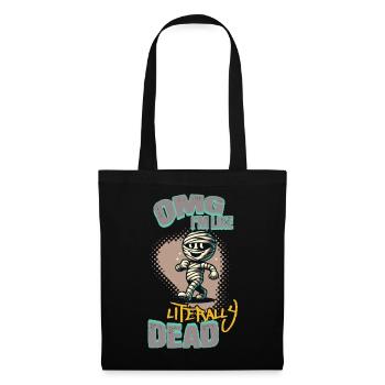 Funny Halloween Saying OMG I'm Dead - Tote Bag - black - Front